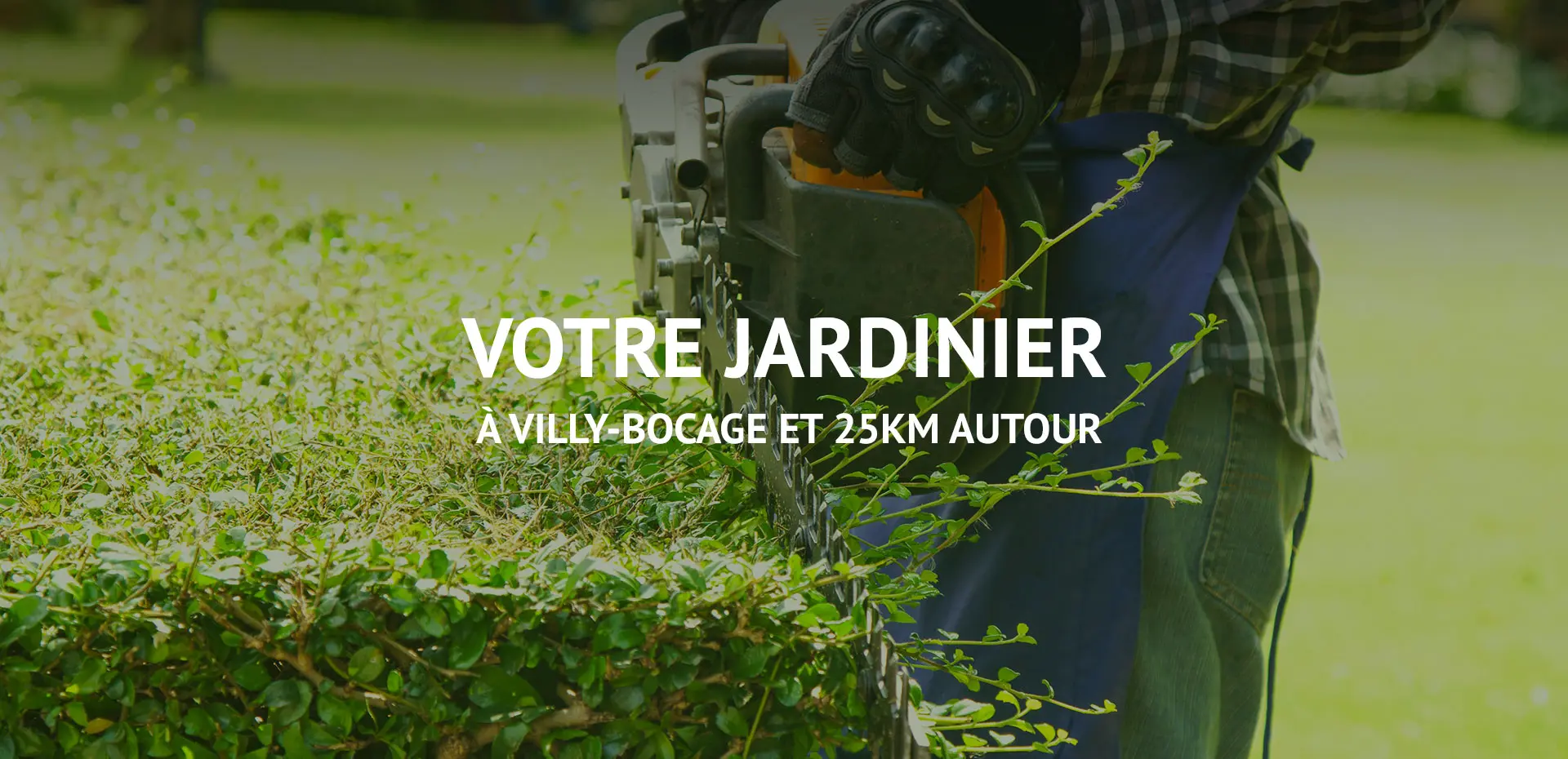 Entretien de jardins et espaces verts près de Caen Entretien de jardins et espaces verts près de Caen